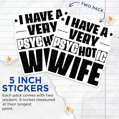 (2 Pack) Funny Wife Stickers - Psychotic Wife Decal - Humorous Spouse Sticker - 5" On Longest Side - Sticks to Smooth Flat Surfaces - Made in USA - BMCS6160