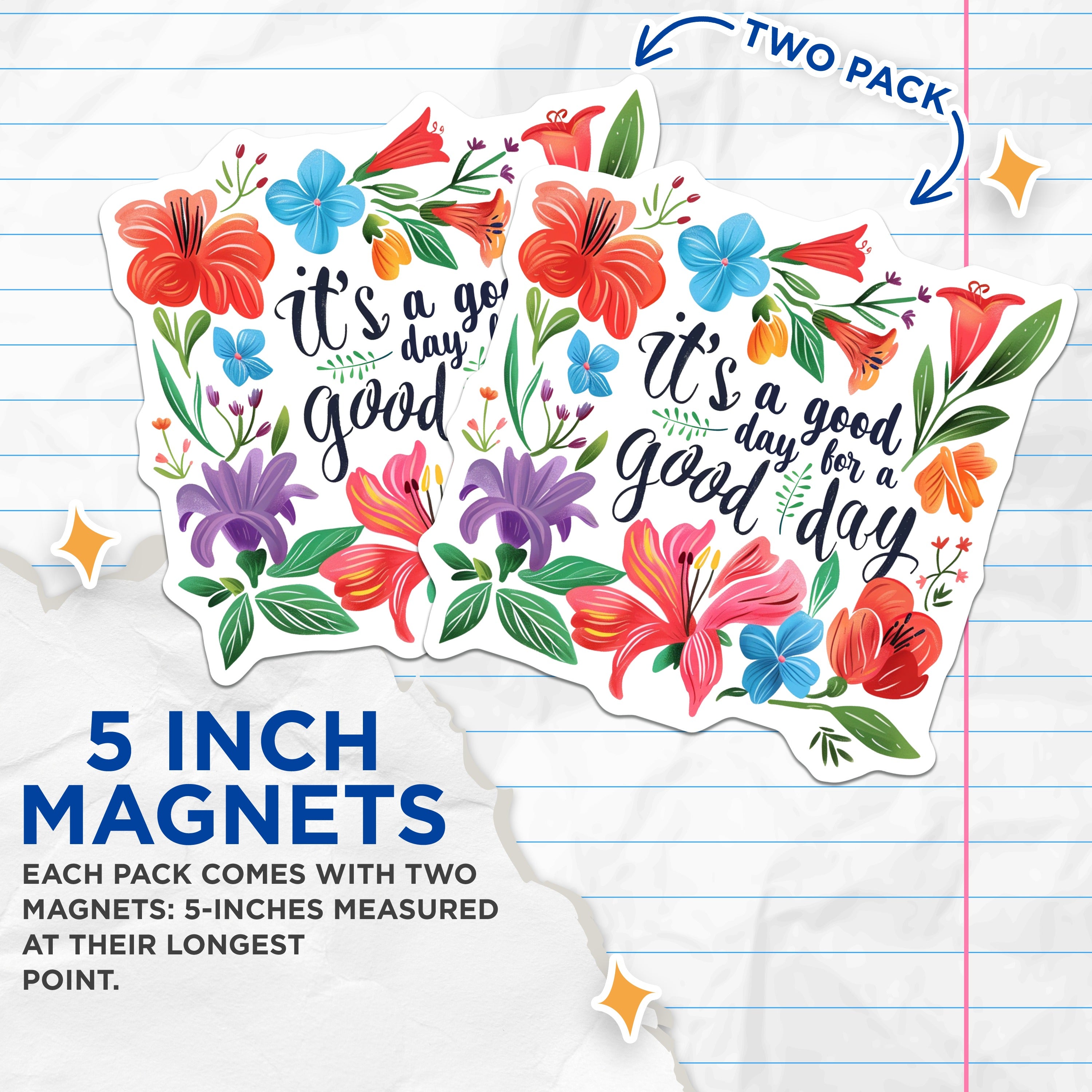 (2 Pack) It's a Good Day Floral Magnets - Positive Affirmation Decor - Inspirational Quote Kitchen Accessory - 5 Inches On Longest Side - Thick Durable Magnet - Made in USA - MAG39382