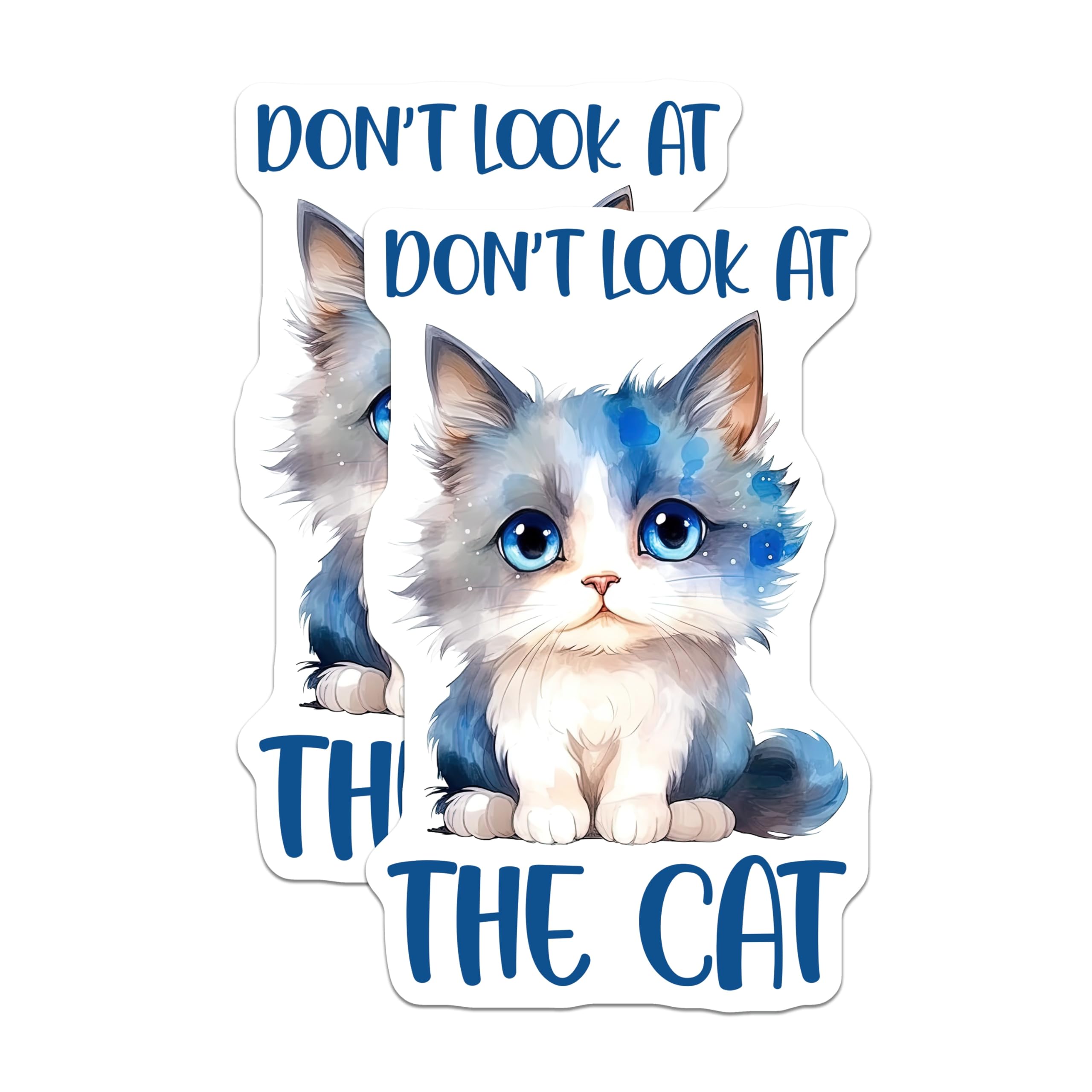 (2 Pack) Don't Look at The Cat Magnets - Blue Eyes Kitten Artwork - Cute Feline Decor - 5" On Longest Side - Premium Magnet - for Cars, Refrigerators, Toolboxes, Lockers - Made in USA - MAG16287
