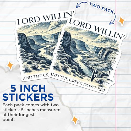 (2 Pack) Lord Willin Stickers - Vintage Nature Quote - Inspirational Art Decals - 5" On Longest Side - Sticks to Smooth Flat Surfaces - Made in USA - BMCS6561
