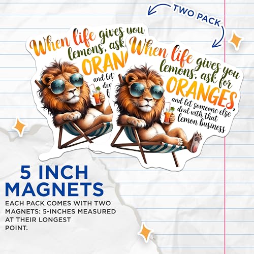 (2 Pack) When Life Gives You Lemons Magnets Magnets - Funny Lion Saying - Humorous Home Decor - 5" On Longest Side - Made in USA - Sticks to Refrigerators & Metal Surfaces - MAG8763