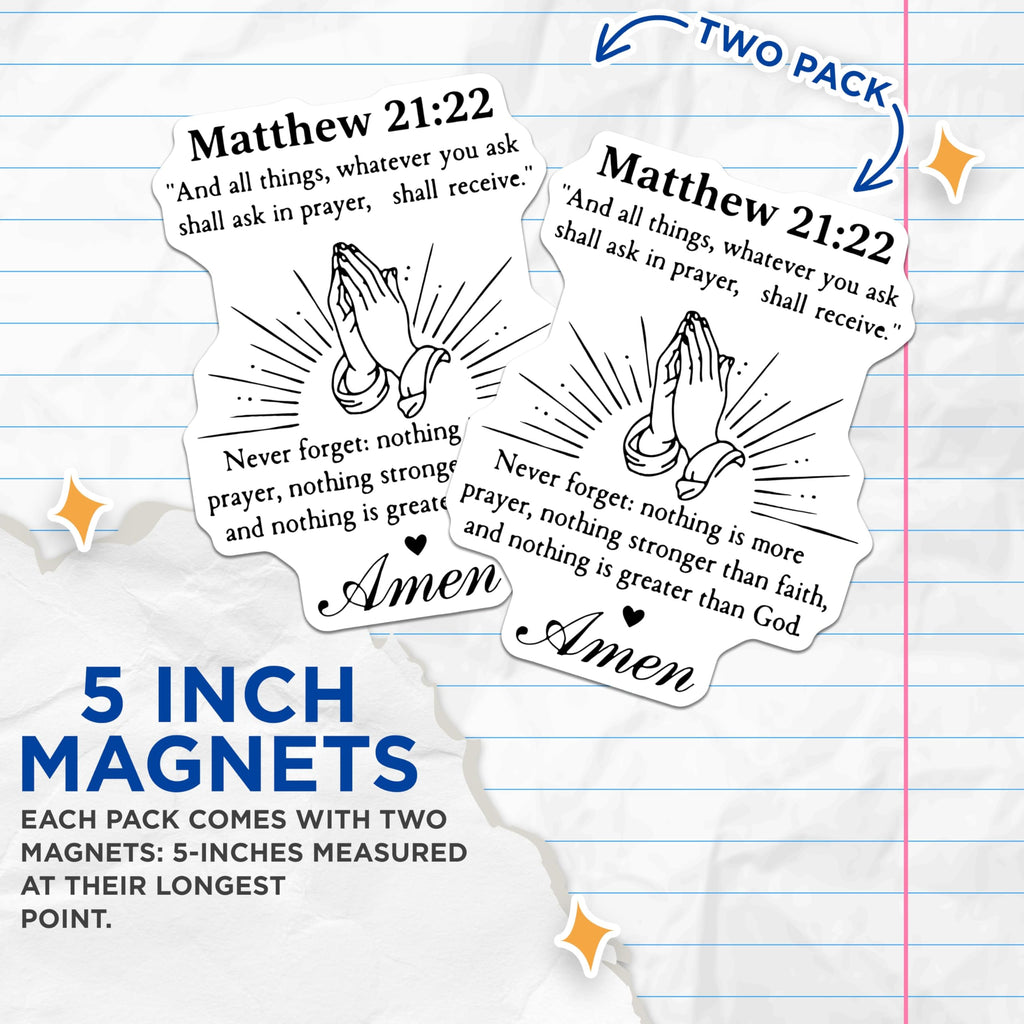 (2 Pack) Religious Quote Magnets - Matthew 21 22 - Prayer Faith God Magnets - 5" On Longest Side - Premium Magnet - for Cars, Refrigerators, Toolboxes, Lockers - Made in USA - MAG15859