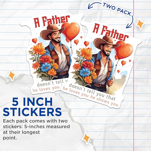 (2 Pack) A Father Love Stickers - Heartfelt Message Stickers - Father Appreciation Stickers - 5" On Longest Side - Sticks to Smooth Flat Surfaces - Made in USA - BMCS3713