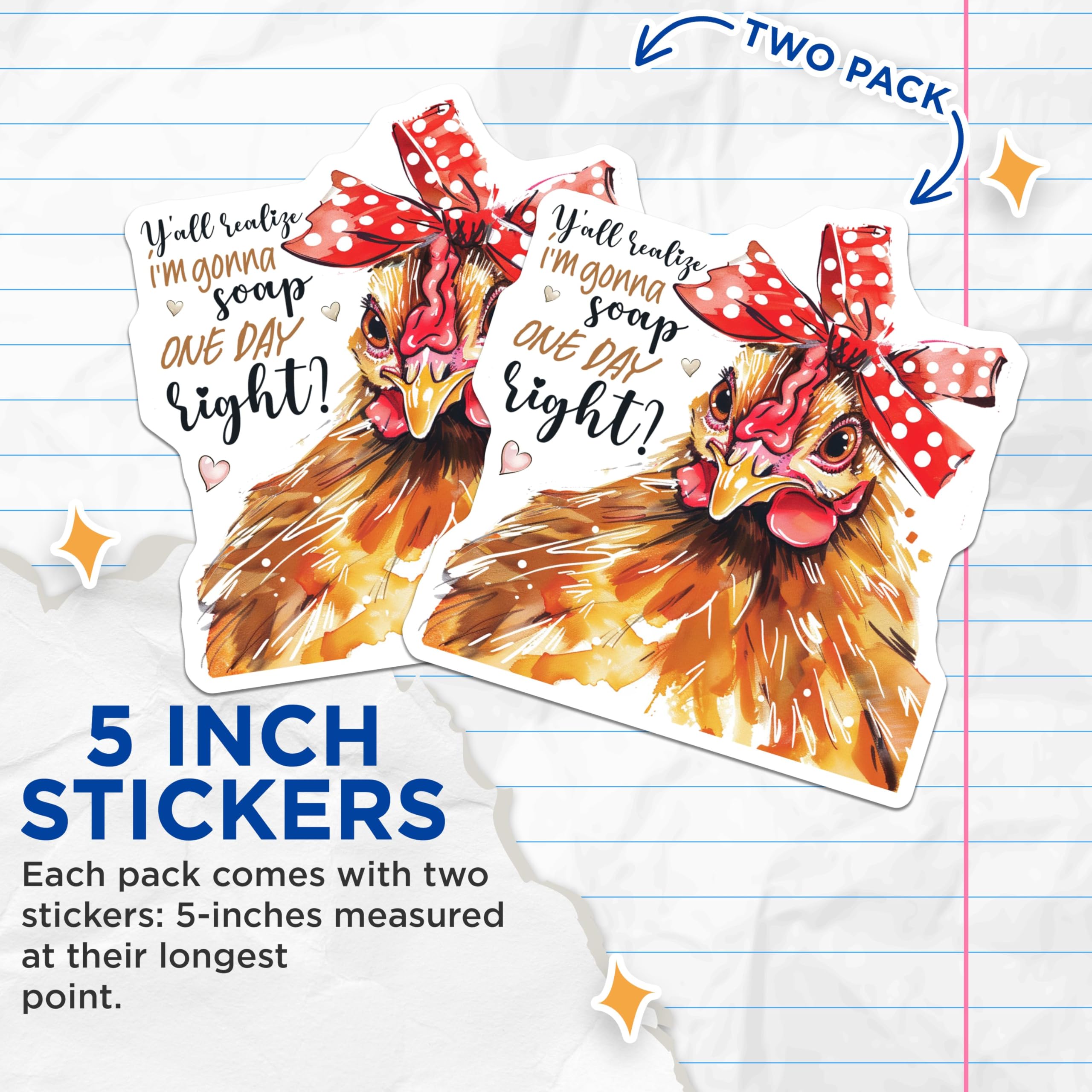 (2 Pack) Funny Chicken Stickers - Y'all Realize I'm Gonna Soop One Day Right - Quirky Animal Stickers for Laptops - 5" On Longest Side - Sticks to Smooth Flat Surfaces - Made in USA - BMCS4361