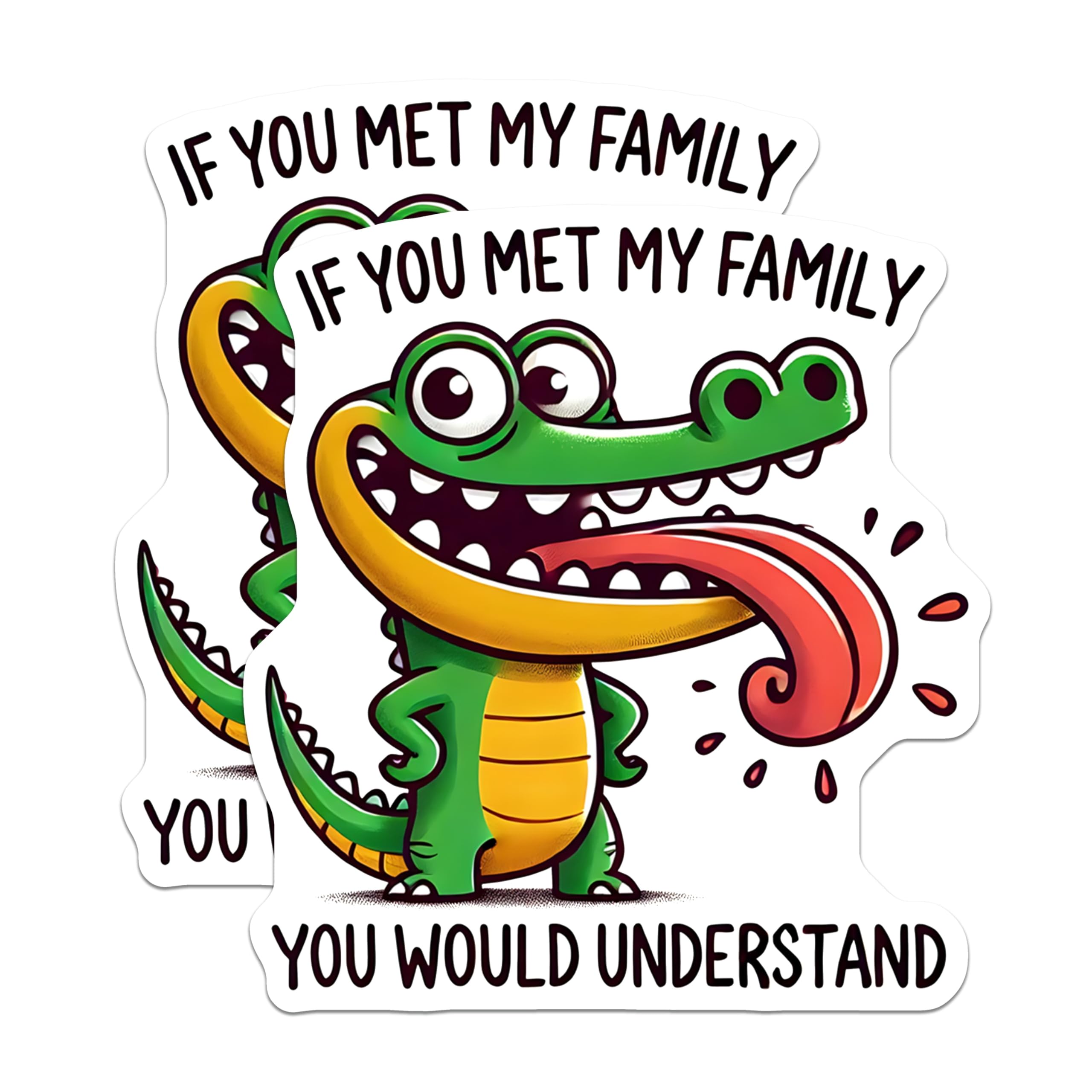 (2 Pack) Funny Alligator Stickers - Sarcastic Family - Relatable Humor Sticker - 5" On Longest Side - Sticks to Smooth Flat Surfaces - Made in USA - BMCS15932