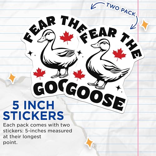 (2 Pack) Fear The Goose Stickers - Funny Canadian Goose Sticker - Cute Goose Decal - 5" On Longest Side - Sticks to Smooth Flat Surfaces - Made in USA - BMCS9980