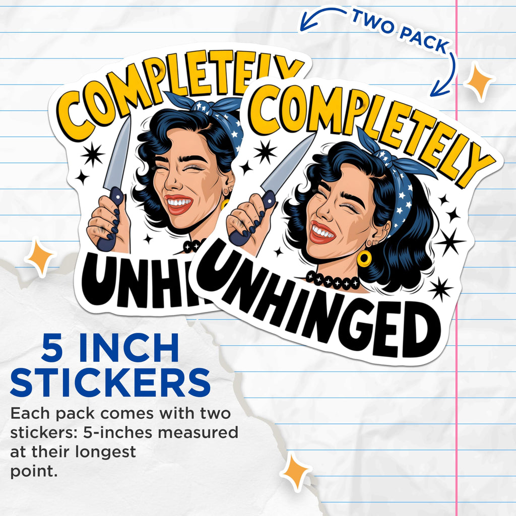 (2 Pack) Completely Unhinged Stickers - Retro Humor Decal - Funny Cartoon Sticker for Laptops and Water Bottles - 5" On Longest Side - Sticks to Smooth Flat Surfaces - Made in USA - BMCS7187
