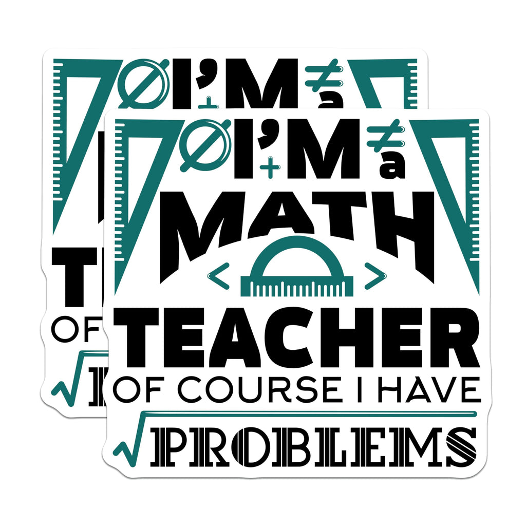 (2 Pack) Math Teacher Stickers - Funny Math Quote - 5" On Longest Side - Sticks to Smooth Flat Surfaces - Made in USA - BMCS9001 - BMCS9001