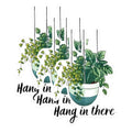 (3 Pack) Hang in There Plant Decals - Inspirational Quote - Houseplant Decals - 3 Inches On Longest Side - Easy Peel & Apply - Made in USA - 3MCS1011