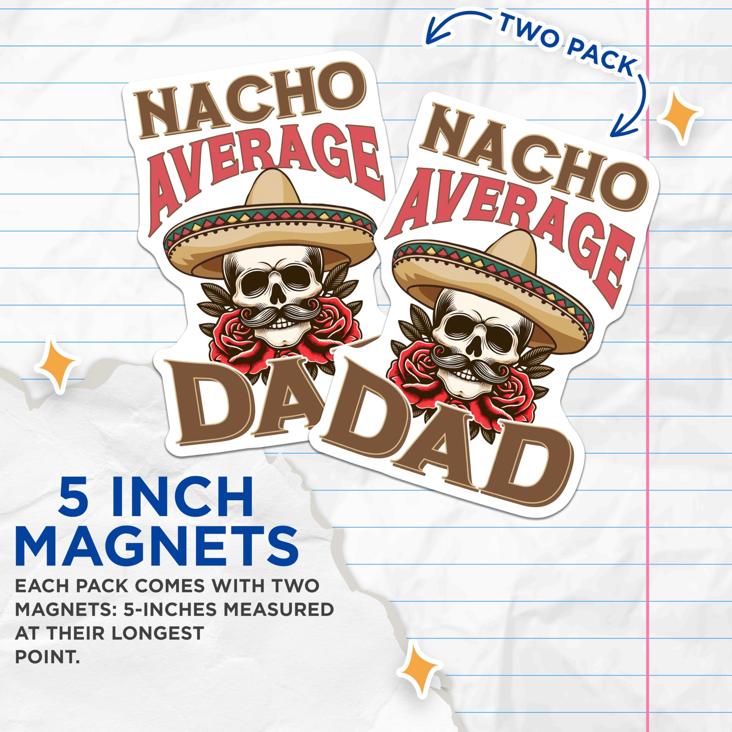 (2 Pack) Nacho Average Dad Magnets - Humorous Father's Day Dads - Sombrero Skull Fiesta Mexican Art Decor - 5 Inches On Longest Side - Thick Durable Magnet - Made in USA - MAG19216