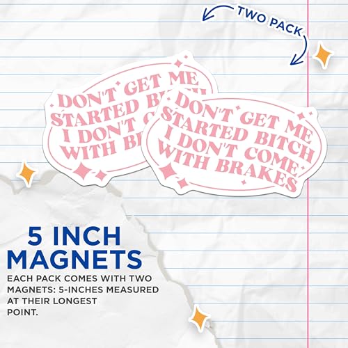 (2 Pack) Don't Get Me Started Magnets Magnets - 5" On Longest Side - Made in USA - Sticks to Refrigerators & Metal Surfaces - MAG8485
