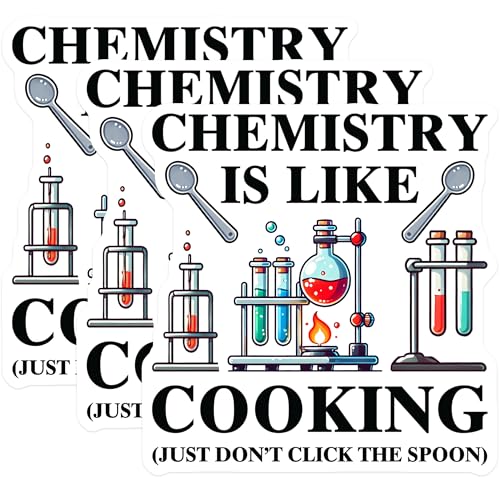 (3 Pack) Chemistry is Like Cooking Decals - Science Sticker - Laptop Decal - 3 Inches On Longest Side - Easy Peel & Apply - Made in USA - 3MCS4443
