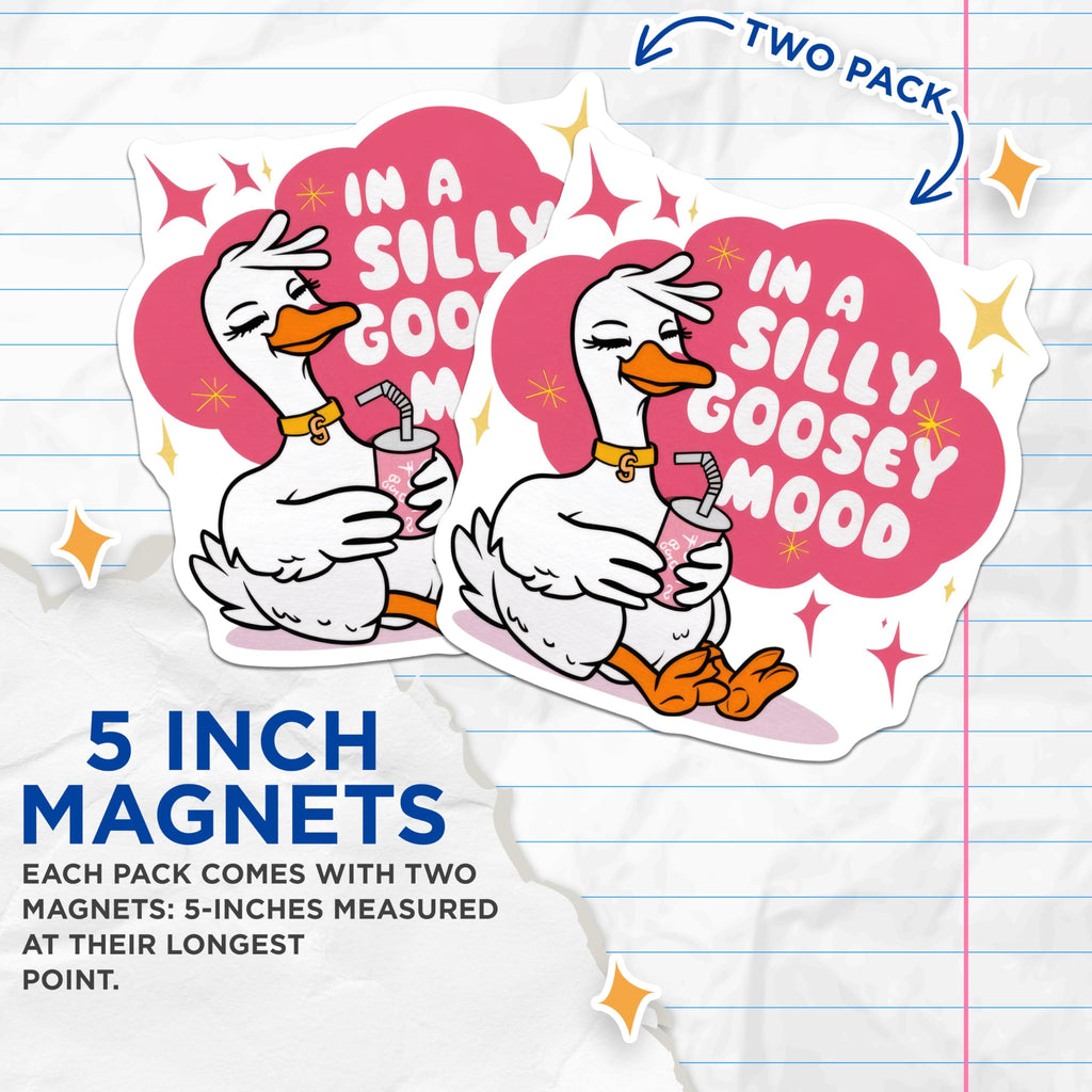 (2 Pack) Silly Goose Magnets - Cute Funny Animal - Positive Vibes Magnets - 5" On Longest Side - for Cars, Fridges, Toolboxes - Made in USA - MAG4609