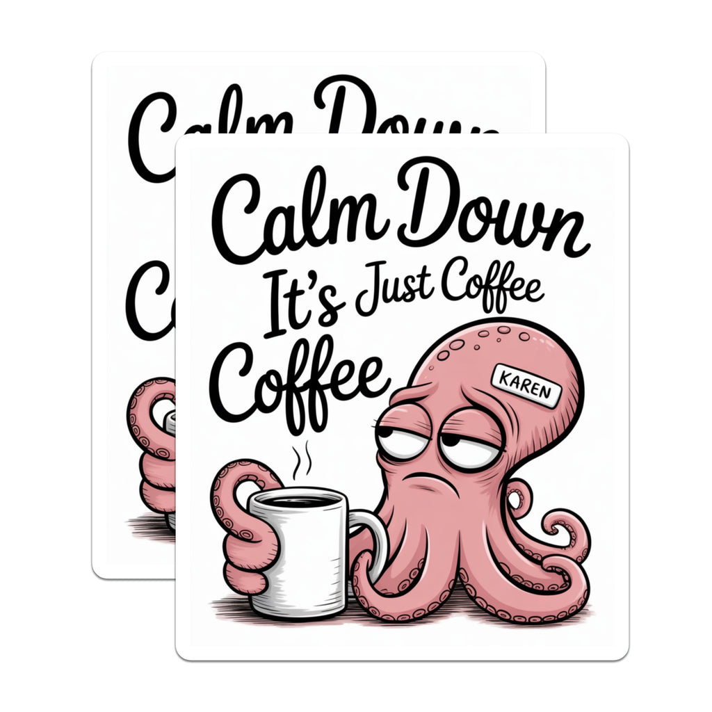 (2 Pack) Grumpy Octopus Coffee Magnets - Funny Karen Meme - Sarcastic Office Humor Refrigerator Decor - 5 Inches On Longest Side - Thick Durable Magnet - Made in USA - MAG37272