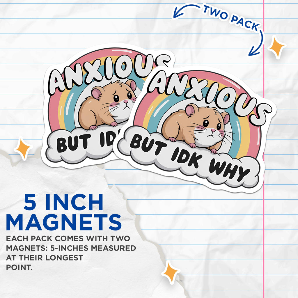 (2 Pack) Anxious Hamster Magnets - Funny Relatable Meme - Mental Health Humor Decor - Cute Animal Fridge Accessories - 5 Inches On Longest Side - Thick Durable Magnet - Made in USA - MAG23107