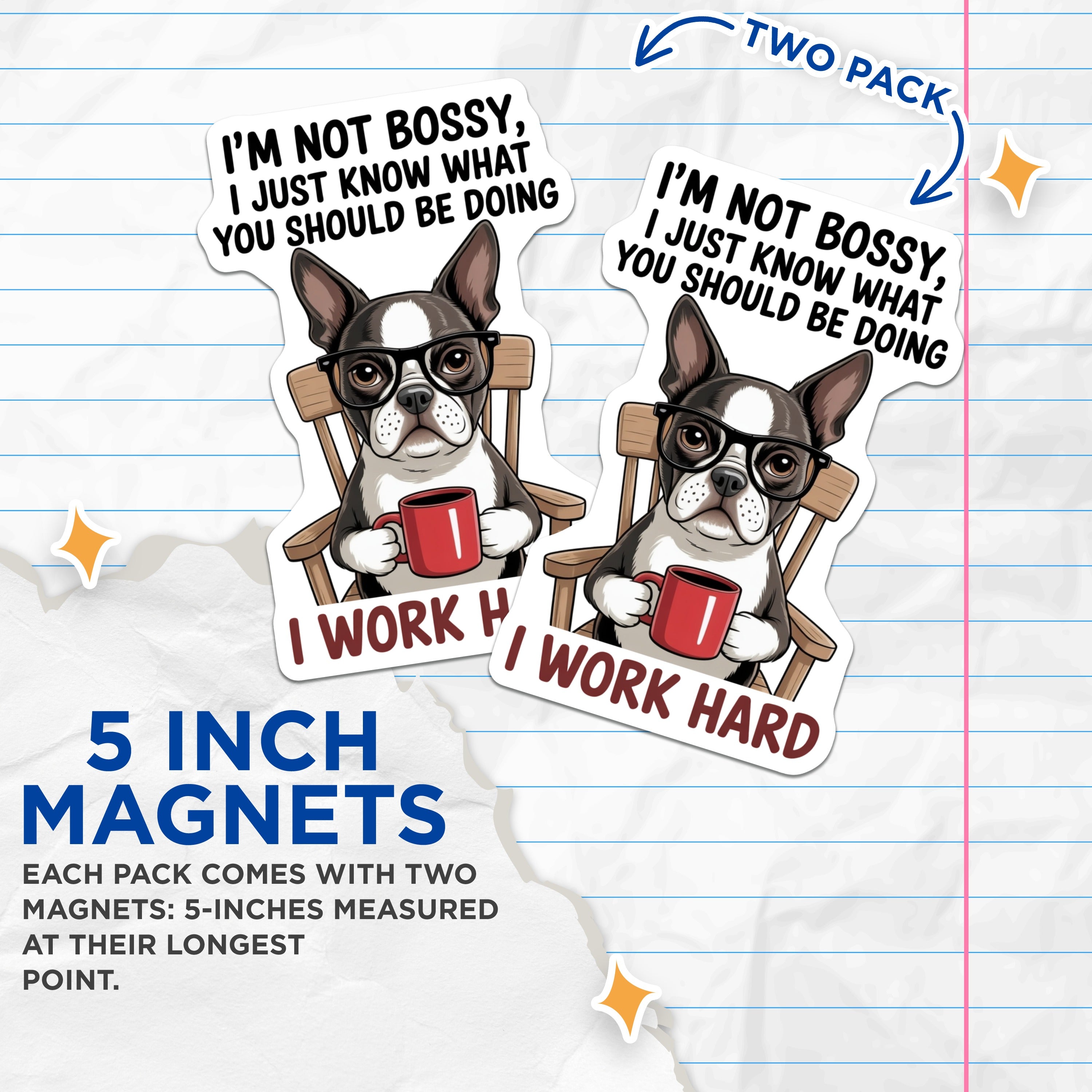 (2 Pack) Bossy Dog Coffee Magnets - Boston Terrier Decor - Funny Pet Owner Refrigerator Magnets - 5 Inches On Longest Side - Thick Durable Magnet - Made in USA - MAG39824