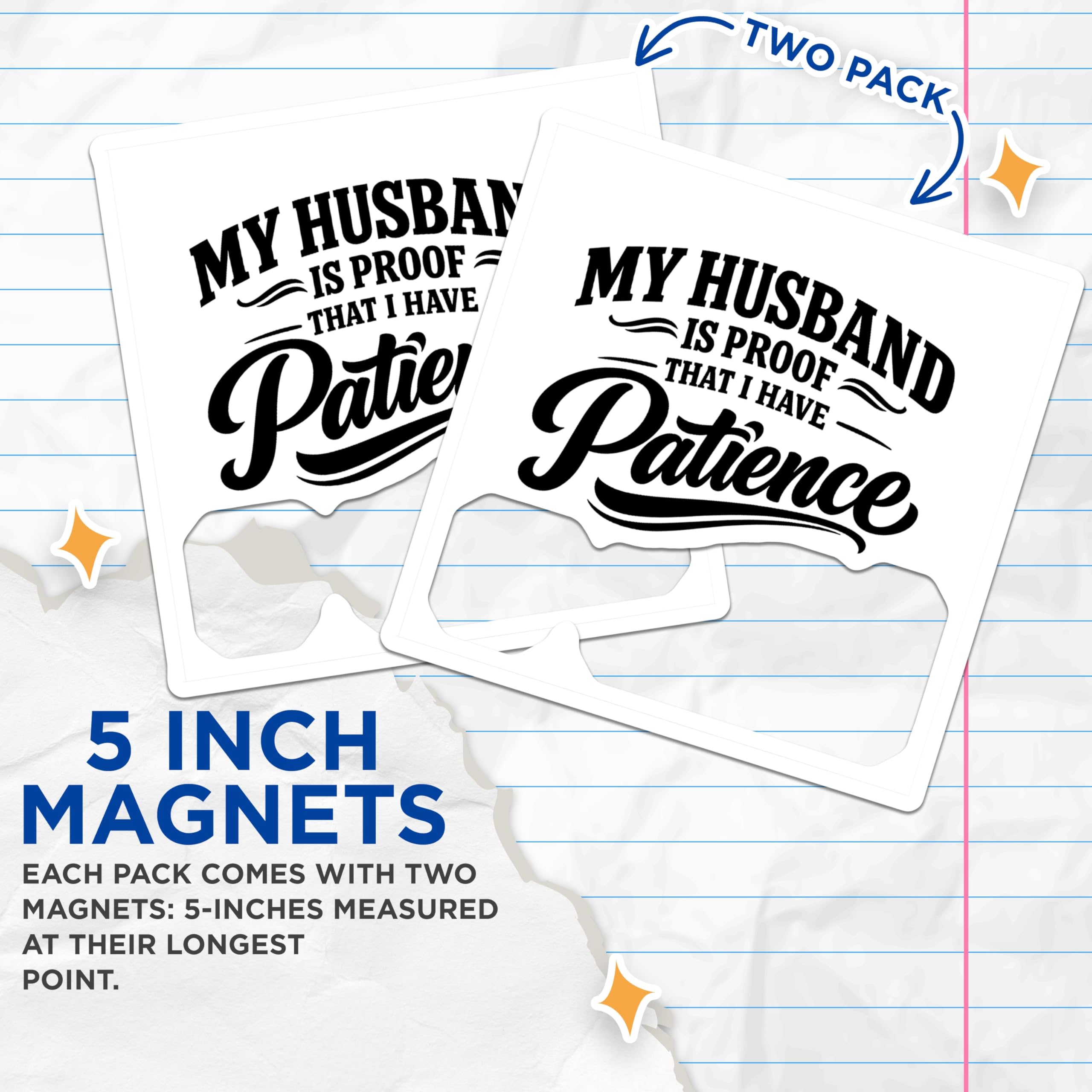 (2 Pack) My Husband is Proof Magnets - Funny Sarcastic Patience Quote for Wife - Witty Marriage Refrigerator Decor - 5 Inches On Longest Side - Thick Durable Magnet - Made in USA - MAG22130