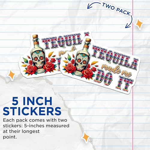 (2 Pack) Tequila Made Me Do It Stickers - Fun Alcohol - Colorful Tequila Bottle - 5" On Longest Side - Sticks to Smooth Flat Surfaces - Made in USA - BMCS8225