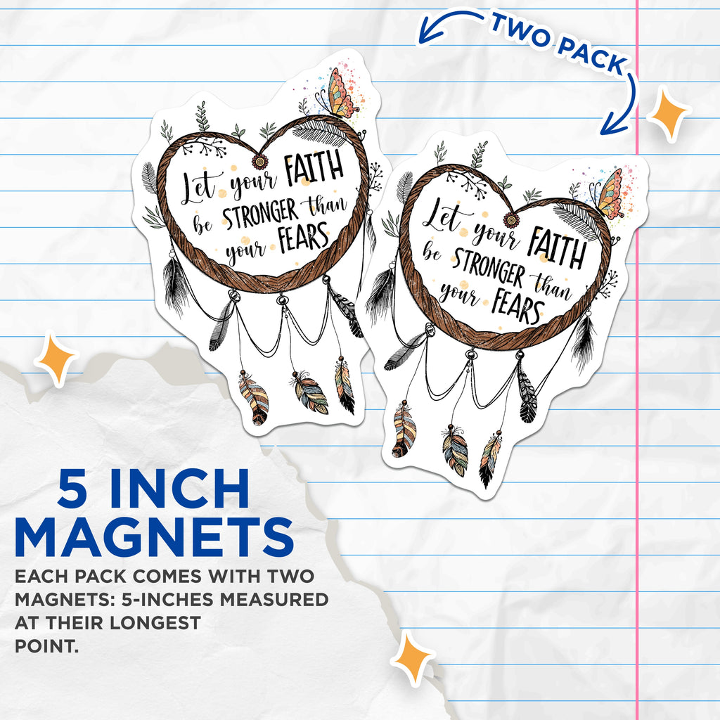 (2 Pack) Faith Stronger Than Fears Magnets - Dreamcatcher Design - Boho Inspirational Decor - 5 Inches On Longest Side - Thick Durable Magnet - Made in USA - MAG37994