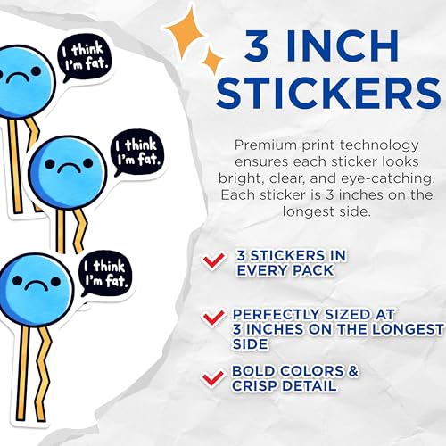 (3 Pack) I Think I'm Fat Decals - Funny Laptop Decal - Meme Decal - 3 Inches On Longest Side - Easy Peel & Apply - Made in USA - 3MCS6780