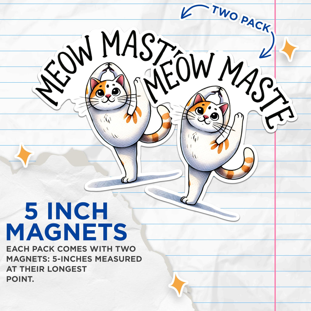 (2 Packs) Meow Maste Peaceful Meditating Cat Magnets - Cat Doing Yoga Namaste Peace Magnets - 5" On Longest Side - Premium Magnet - for Fridges, Toolboxes, Cars - Made in USA - MAG2419