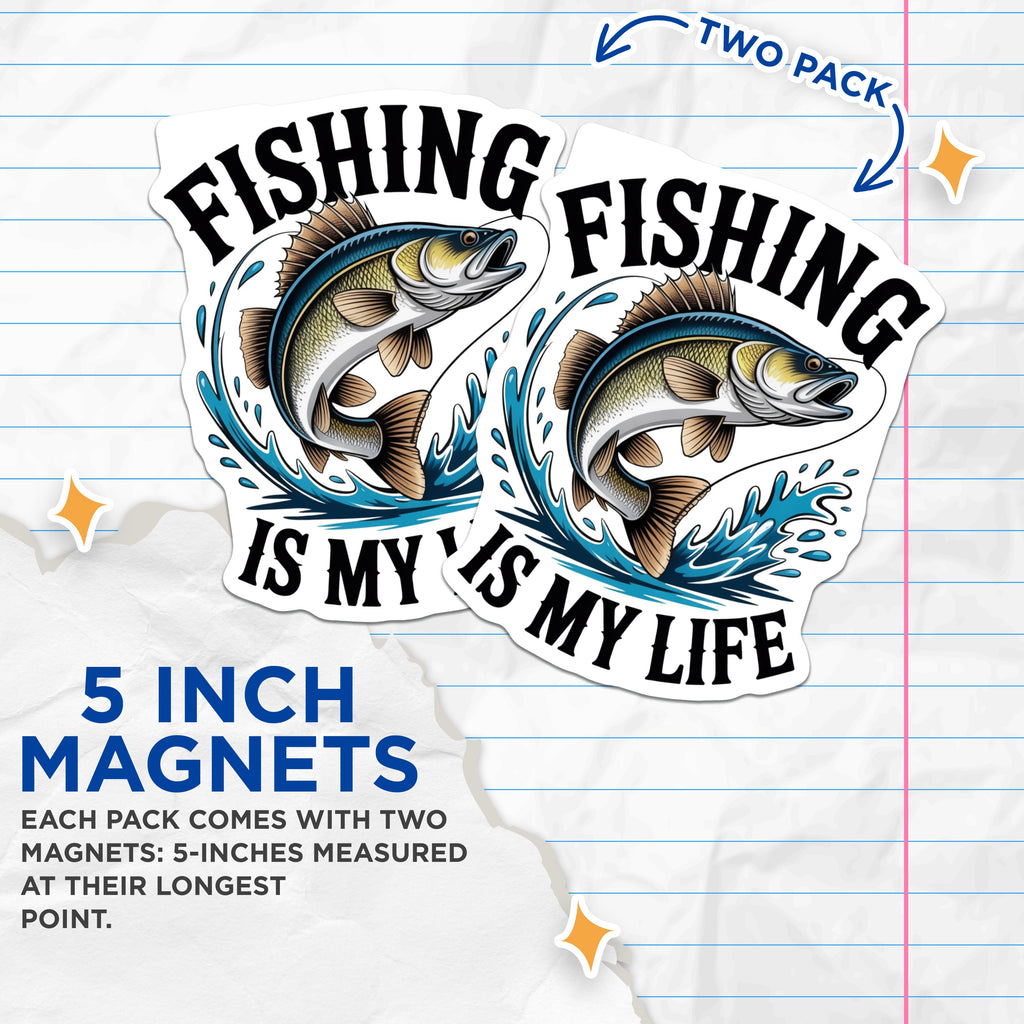 (2 Pack) Fishing is My Life Magnets - Angler Fridge Decor - Bass Fishing Hobbyist - 5 Inches On Longest Side - Thick Durable Magnet - Made in USA - MAG39881