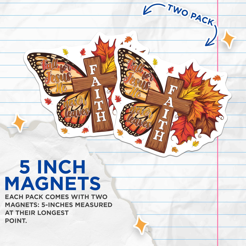 (2 Pack) Christian Faith Magnets - Fall Jesus Butterfly Decor - Autumn Scripture Quote - 5 Inches On Longest Side - Thick Durable Magnet - Made in USA - MAG24884