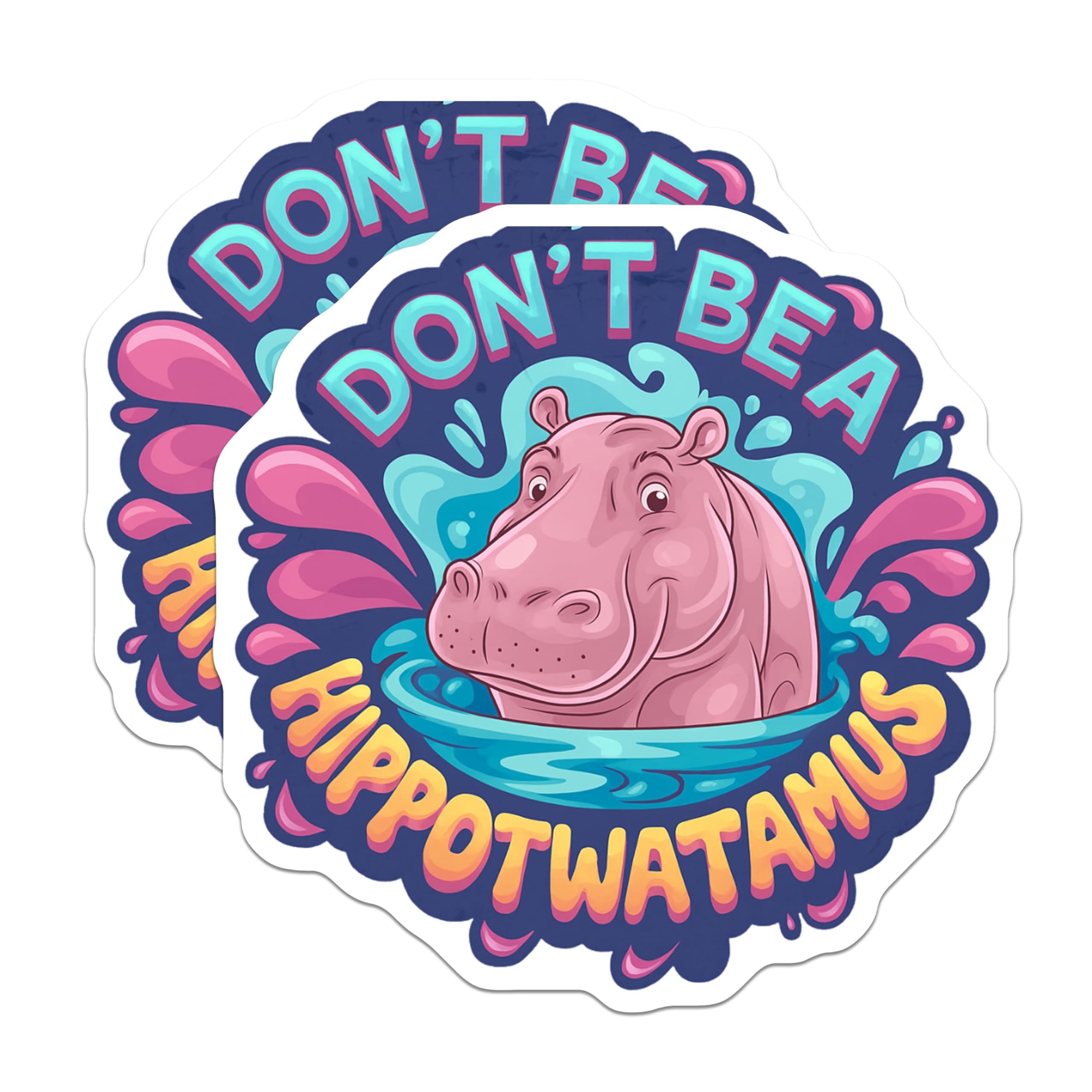 (2 Pack) Funny Hippo Magnets - Don't Be a Hippotwatamus Quote - Refrigerator Locker Decor - 5 Inches On Longest Side - Thick Durable Magnet - Made in USA - MAG22713