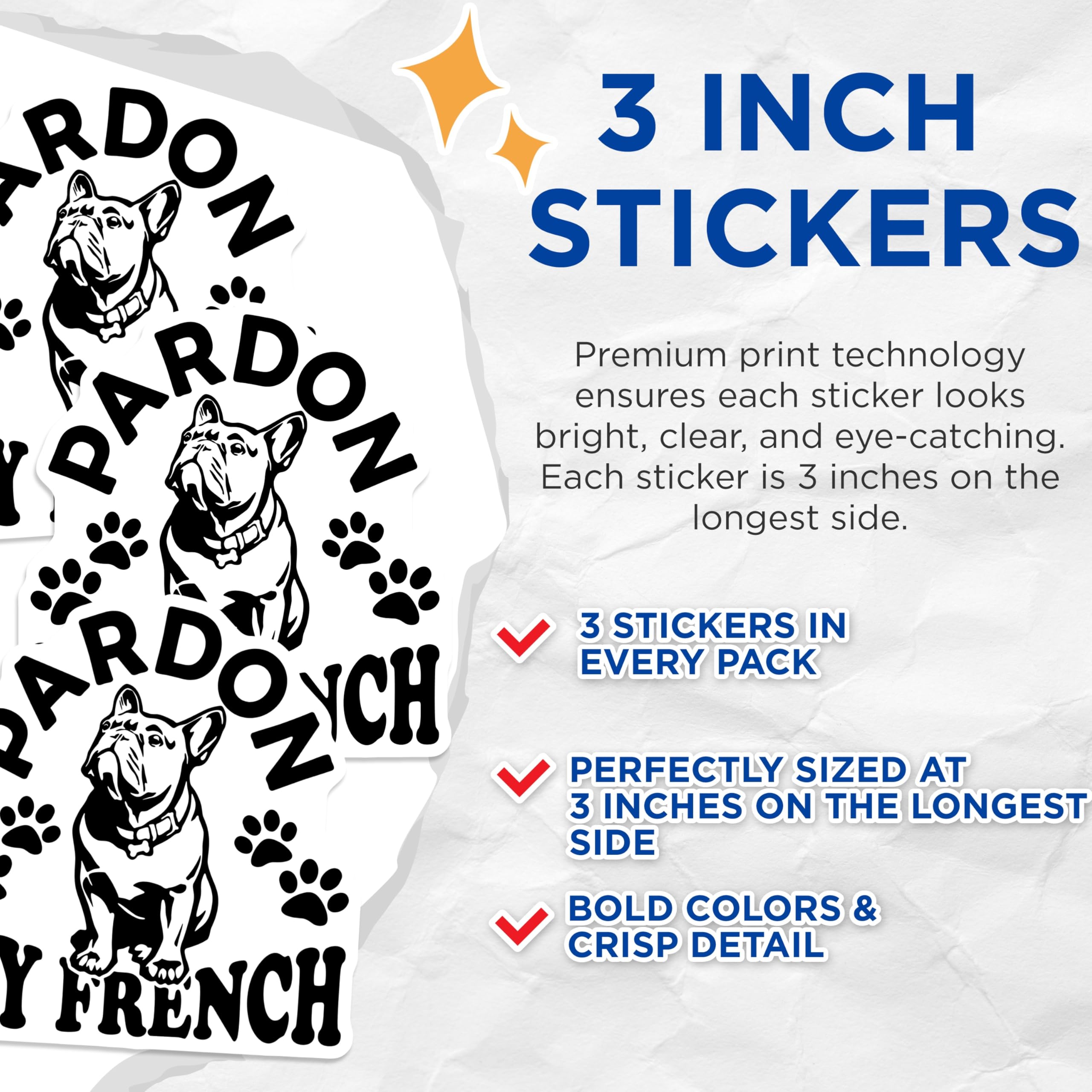 (3 Pack) Pardon My French Decals - French Bulldog Decal - Dog Lover Decals - 3 Inches On Longest Side - Easy Peel & Apply - Made in USA - 3MCS4555