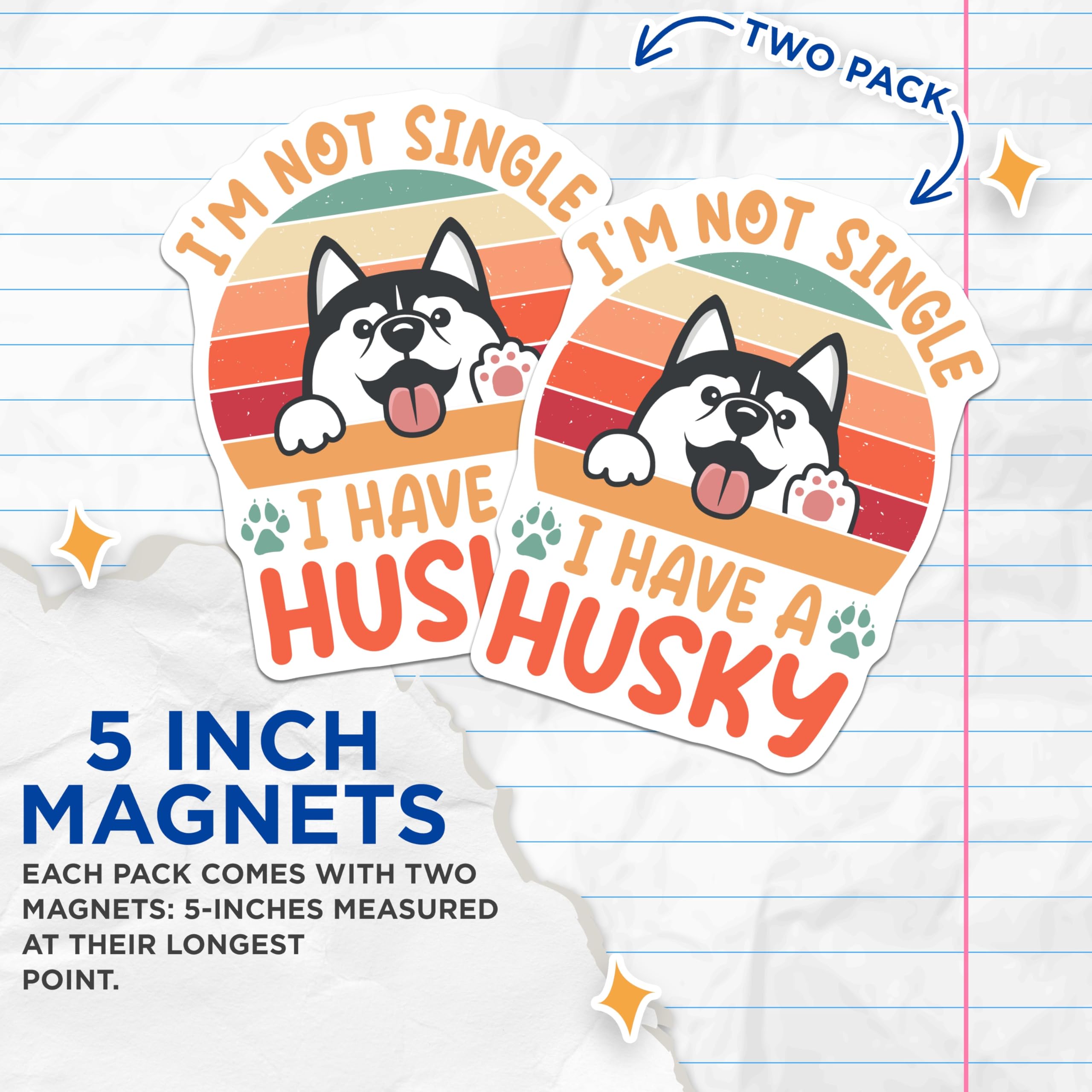 (2 Pack) Husky Magnets - Dog Lover Decor - I Have a Husky - Pet Owner Accessories - 5" On Longest Side - Premium Magnet - for Cars, Refrigerators, Toolboxes, Lockers - Made in USA - MAG17863