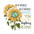 (2 Pack) Be Kind Magnets - Inspirational Quote Magnets - Sunflower World Design Magnets - Motivational Magnets - 5" On Longest Side - for Cars, Fridges, Toolboxes - Made in USA - MAG4196