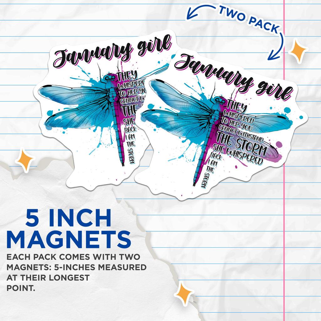 (2 Pack) January Girl Magnets - Inspirational Storm Quote Dragonfly Art - Birth Month Affirmation Decor - 5 Inches On Longest Side - Thick Durable Magnet - Made in USA - MAG39113