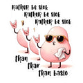 (3 Pack) Rather Be Sick Decals - Funny Blob Vinyl Decal - Laptop Decal - 3 Inches On Longest Side - Easy Peel & Apply - Made in USA - 3MCS8449