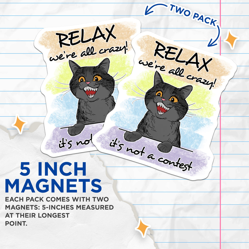 (2 Pack) Funny Cat Magnets - Crazy Cat Lady Decor - Refrigerator Office Locker Magnets - Relatable Humor Quirky Cat Art - 5 Inches On Longest Side - Thick Durable Magnet - Made in USA - MAG38498
