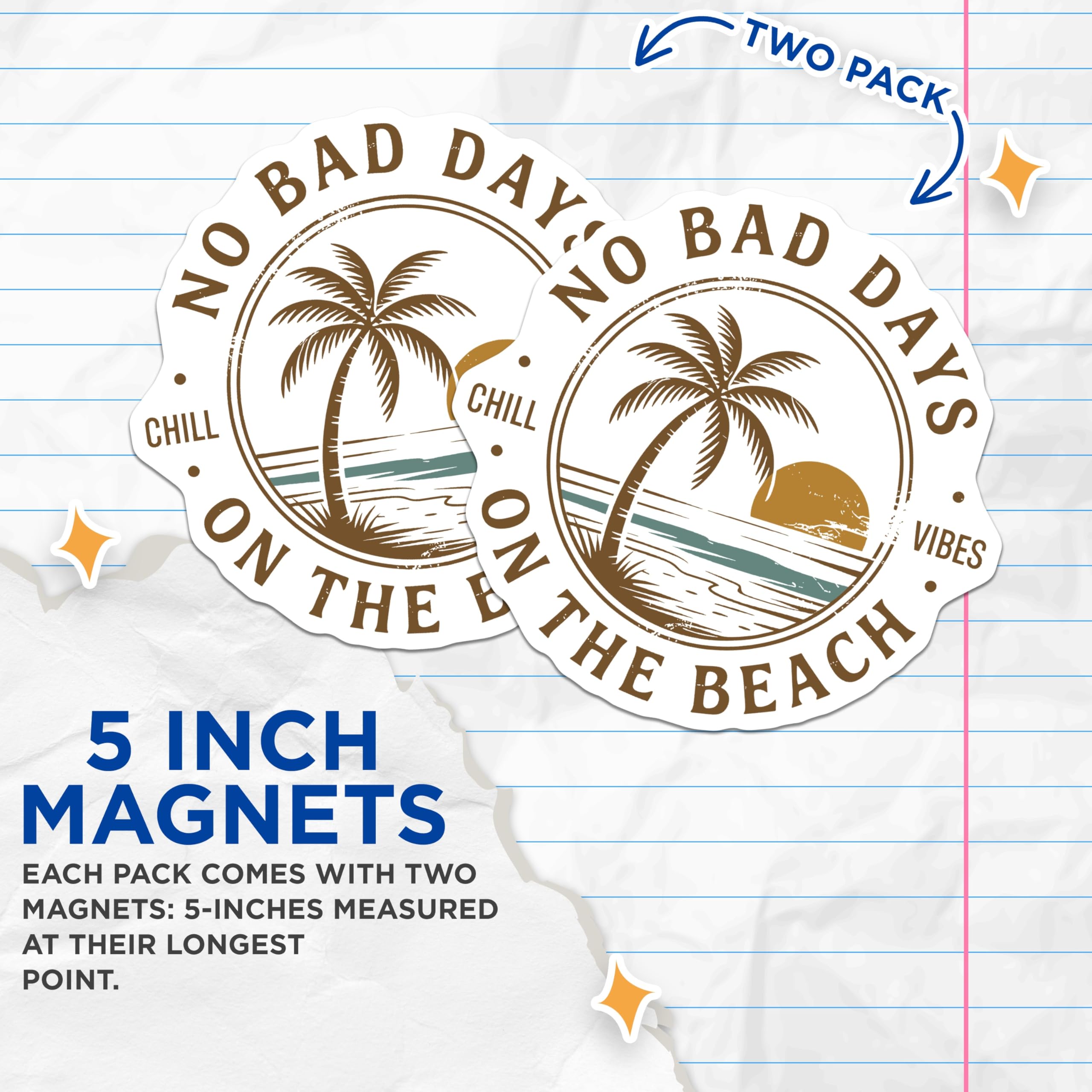 (2 Pack) Beach Vibes Magnets - Chill Beach Magnets - No Bad Days Magnet - 5" On Longest Side - Premium Magnet - for Cars, Refrigerators, Toolboxes, Lockers - Made in USA - MAG18815
