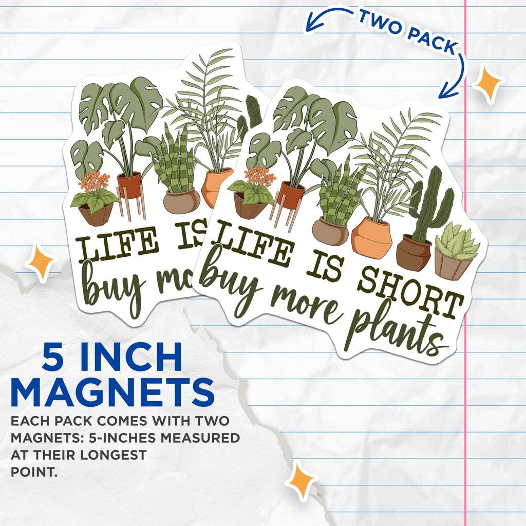 (2 Pack) Buy More Plants Magnets - Plant Lover Decor - Houseplant Quote Fridge Magnets - 5" On Longest Side - Premium Magnet - for Cars, Refrigerators, Toolboxes, Lockers - Made in USA - MAG17212