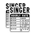 (2 Pack) Singer Hourly Rate Stickers - Funny Singer Stickers - Musician Hourly Rate Stickers - 5" On Longest Side - Sticks to Smooth Flat Surfaces - Made in USA - BMCS5031