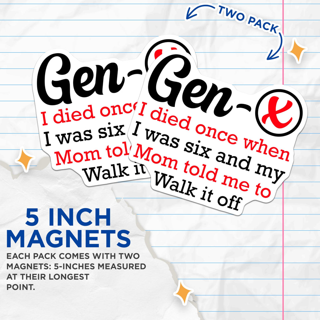 (2 Pack) Gen X Magnets - Funny Childhood Memories - Mom Told Me to Walk It Off - Sarcastic Humor Generation X - 5 Inches On Longest Side - Thick Durable Magnet - Made in USA - MAG21643
