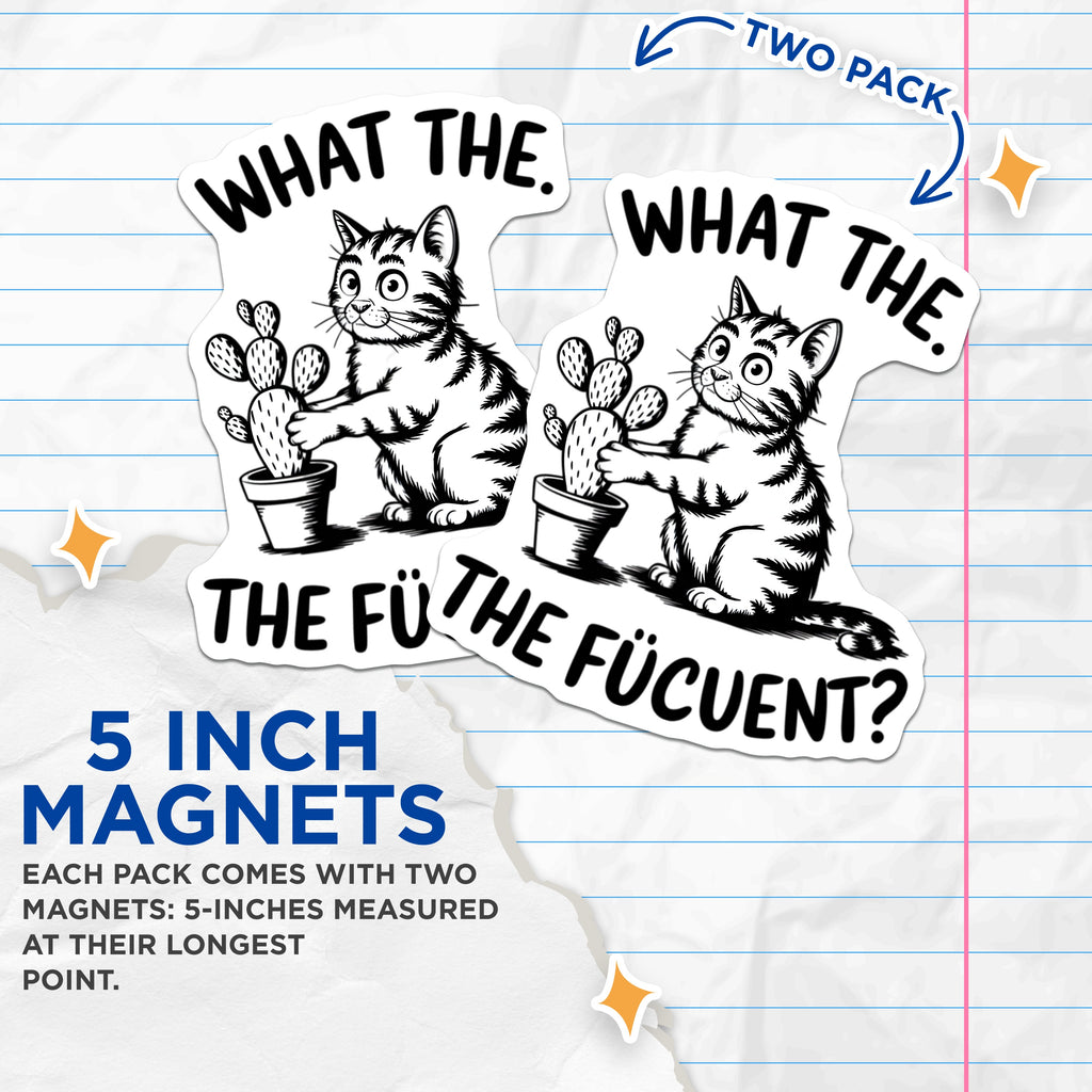 (2 Pack) Funny Cat Magnets - What The Fücuent Meme - Cactus Humor - Refrigerator Locker Decor - 5 Inches On Longest Side - Thick Durable Magnet - Made in USA - MAG39802