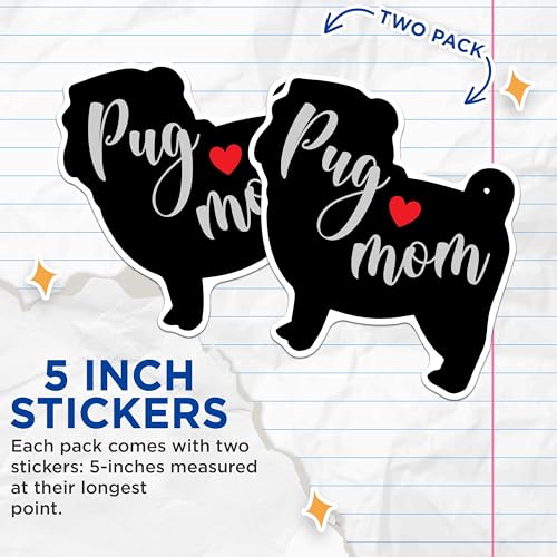 (2 Packs) Pug Mom Stickers - Pug Dog Breed Decals - 5 Inches On Longest Side - Premium Vinyl Decal - Sticks to Any Smooth Flat Surface - Made in USA - BMCS2516