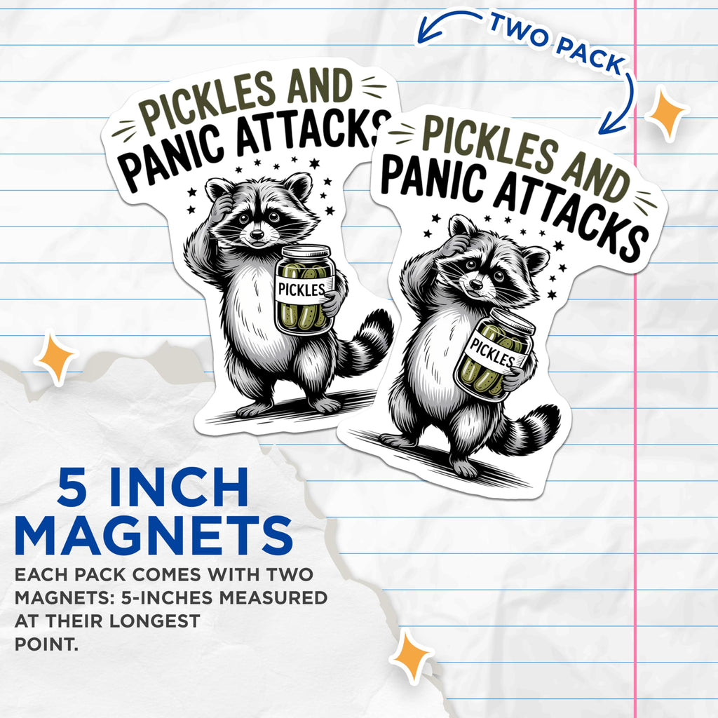 (2 Pack) Raccoon Holding Pickles Funny Phrase Magnets - Pickles and Panic Attacks Humor - Anxious Animal Kitchen Decor - 5 Inches On Longest Side - Thick Durable Magnet - Made in USA - MAG20384
