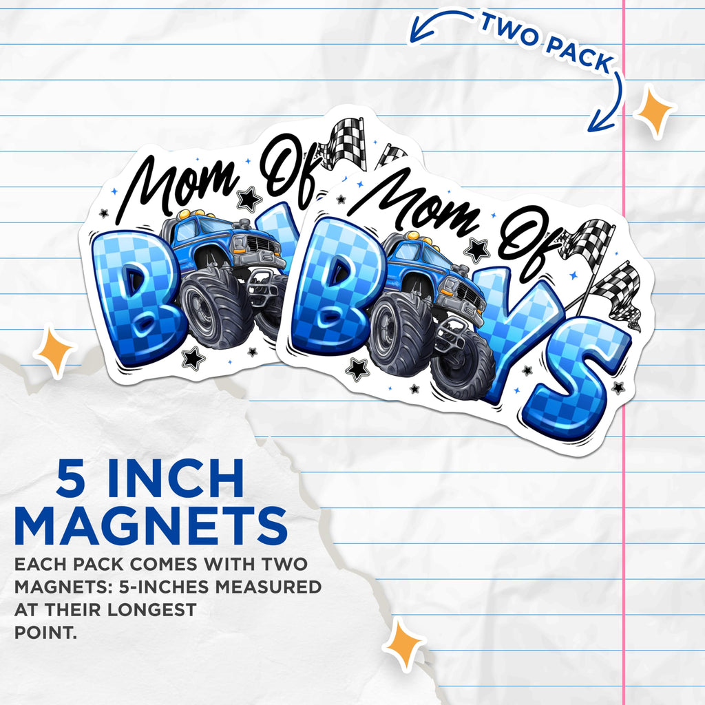 (2 Pack) Mom of Boys Magnets - Monster Truck Lover Mom Life - Racing Fan Mama Accessory - Boy Mom Fridge Decor - 5 Inches On Longest Side - Thick Durable Magnet - Made in USA - MAG28359