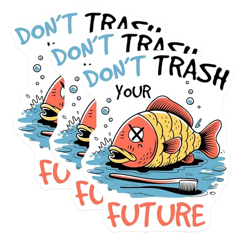 (3 Pack) Dont Trash Future Decals - Environmental Stickers - Laptop Decals - 3 Inches On Longest Side - Easy Peel & Apply - Made in USA - 3MCS7218