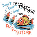 (3 Pack) Dont Trash Future Decals - Environmental Stickers - Laptop Decals - 3 Inches On Longest Side - Easy Peel & Apply - Made in USA - 3MCS7218