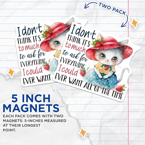 (2 Pack) Cute Cat Magnets - Funny Quote Magnets - Cat Lover Kitchen - Fridge Magnet Art ations - 5" On Longest Side - for Cars, Fridges, Toolboxes - Made in USA - MAG4351