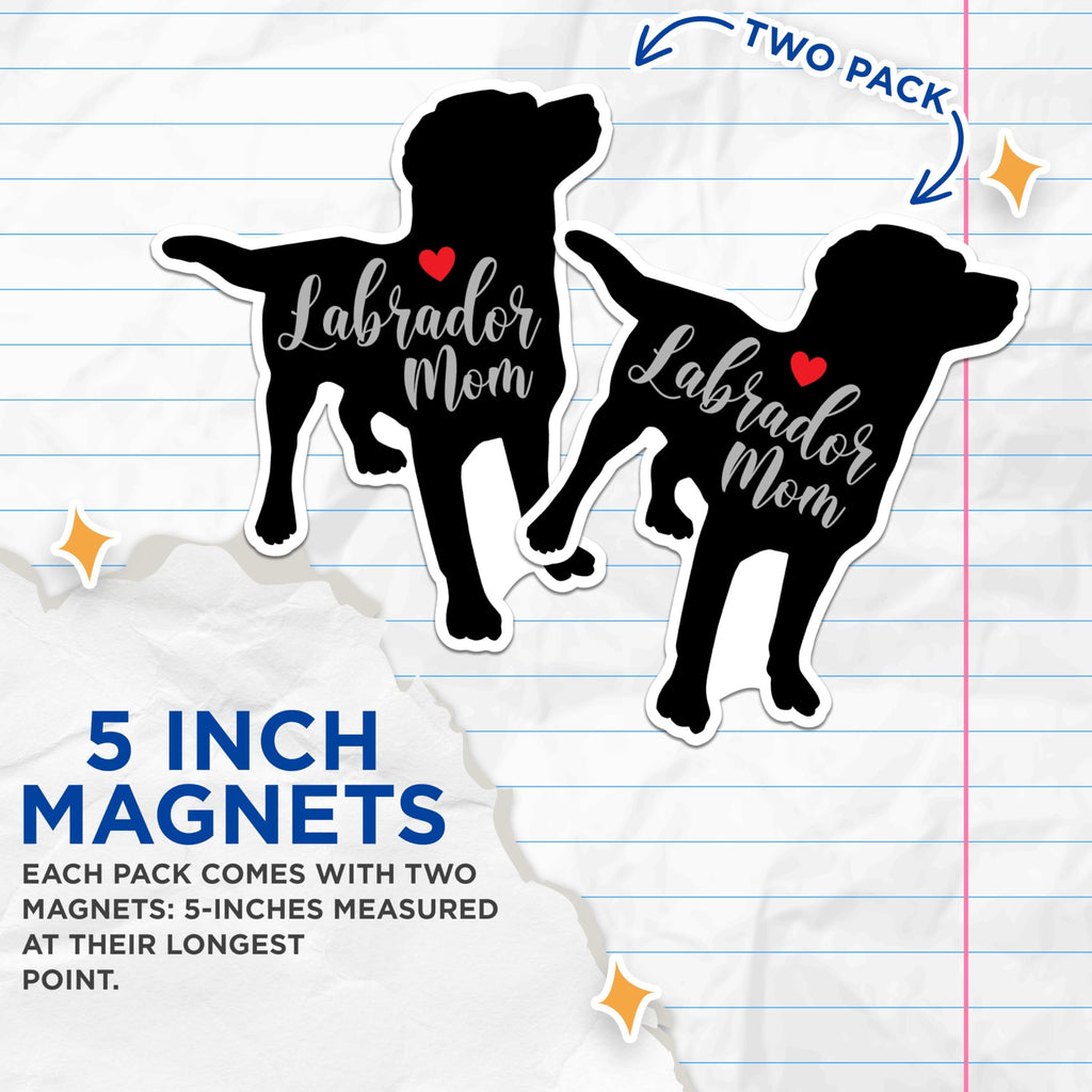 (2 Packs) Labrador Mom Magnets - Cute Dog Mom Labrador Dog Breed Magnets - 5 Inches On Longest Side - Premium Magnet - for Fridges, Toolboxes, Cars - Made in USA - MAG2493
