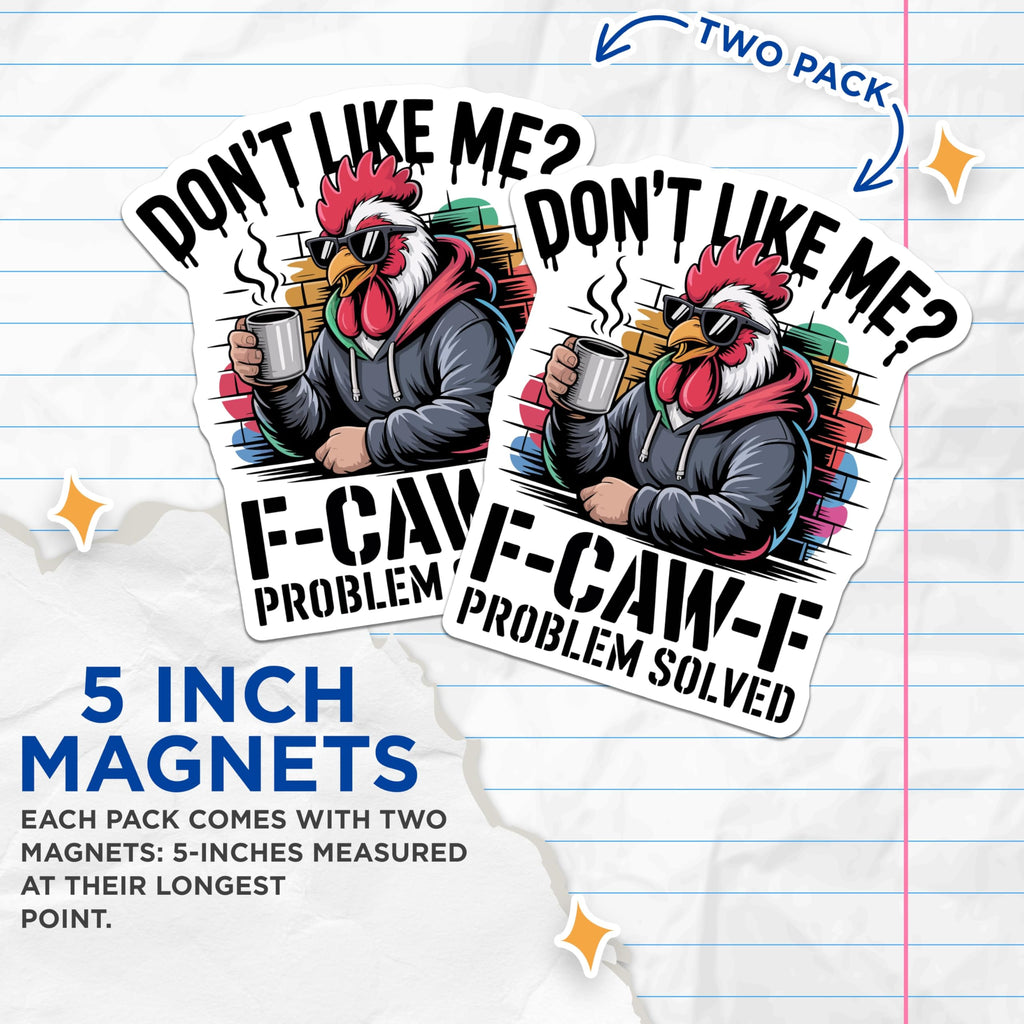 (2 Pack) Funny Rooster Magnets - Sarcastic Chicken Decor - Coffee Lover Humor - 5 Inches On Longest Side - Thick Durable Magnet - Made in USA - MAG22672