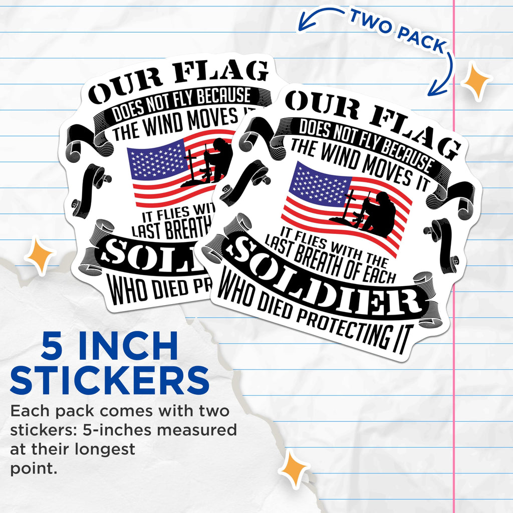 (2 Pack) Our Flag Does Not Fly Stickers - Patriotic Soldier Memorial - American Flag Tribute - 5" On Longest Side - Sticks to Smooth Flat Surfaces - Made in USA - BMCS9026