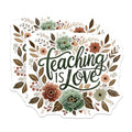(2 Pack) Teaching is Love Stickers - Inspirational Teacher Stickers - Floral Classroom Decor Stickers - 5" On Longest Side - Sticks to Smooth Flat Surfaces - Made in USA - BMCS4426