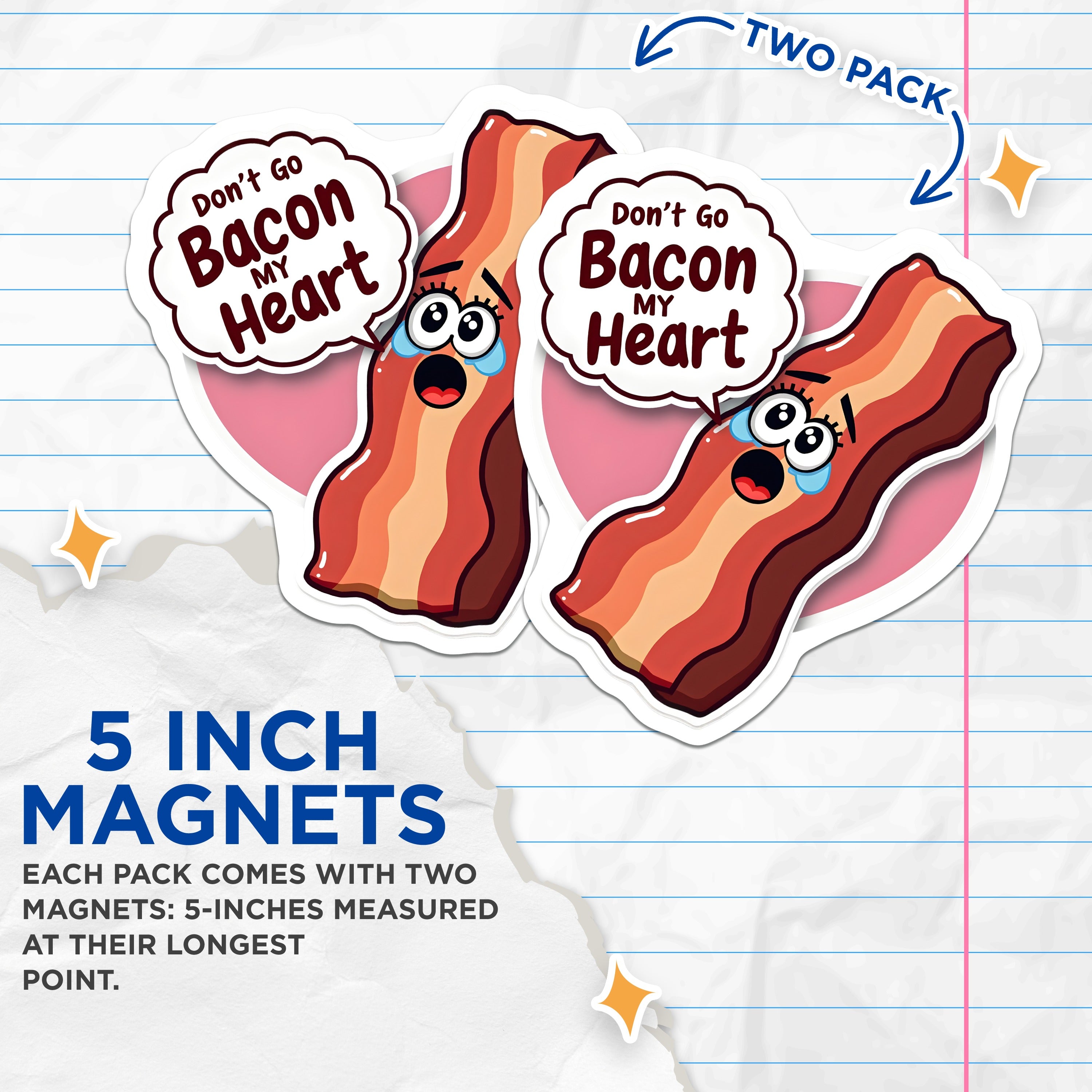 (2 Pack) Funny Bacon Magnets - Punny Food Refrigerator - Valentine's Humor Kitchen - 5 Inches On Longest Side - Thick Durable Magnet - Made in USA - MAG38961